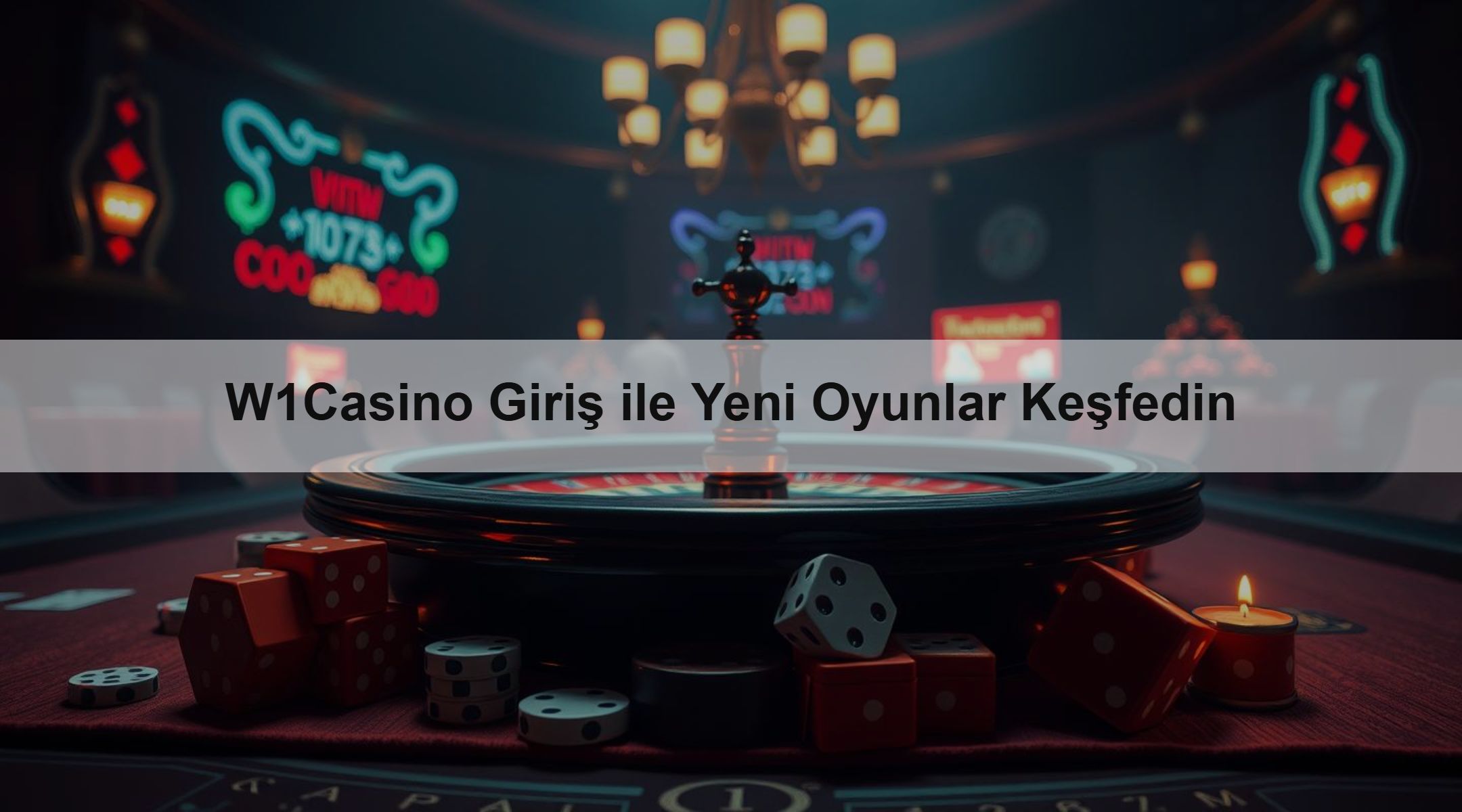 W1Casino Giriş ile Yeni Oyunlar Keşfedin